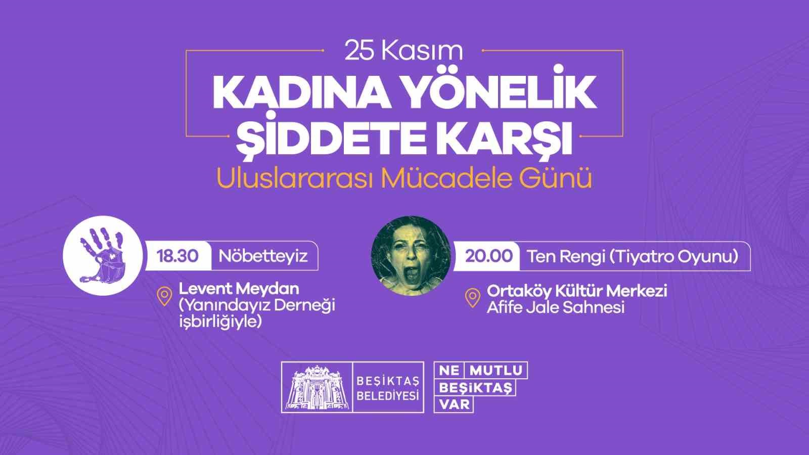 Beşiktaş Belediyesi’nden 25 Kasım Kadına Yönelik Şiddete Karşı Uluslararası Mücadele Günü etkinlikleri