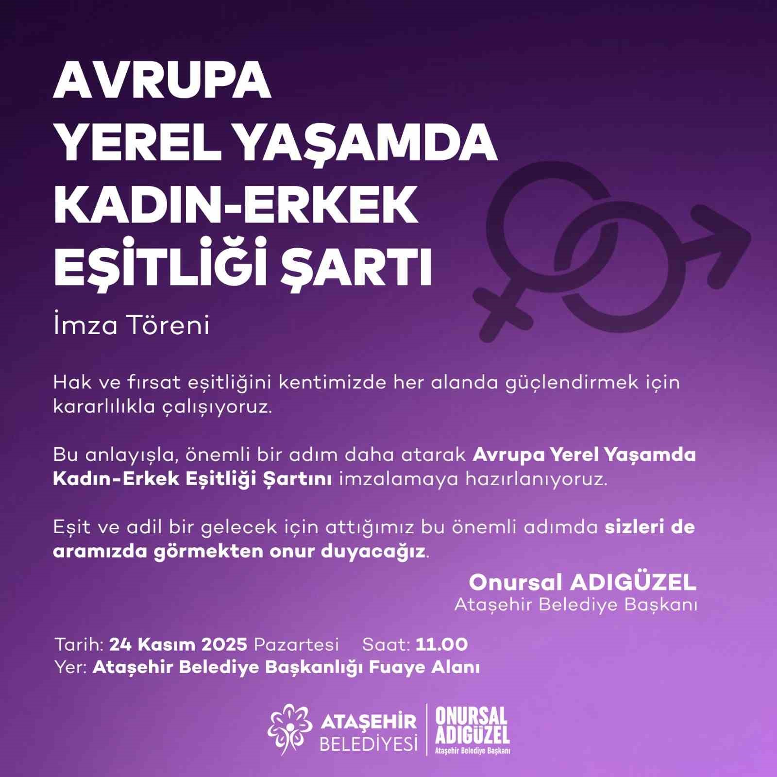 Ataşehir Belediyesi "Avrupa Yerel Yaşamda Kadın-Erkek Eşitliği Şartı"nı imzalamaya hazırlanıyor
