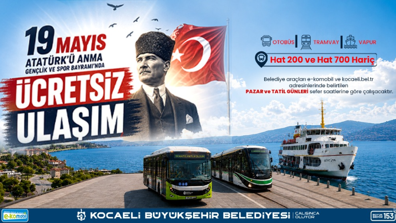 19 Mayıs'ta toplu taşıma ücretsiz olacak