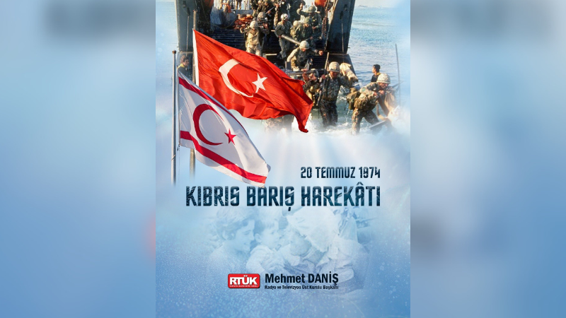 RTÜK Başkanı'ndan Kıbrıs Barış Harekatı'na anlamlı mesaj