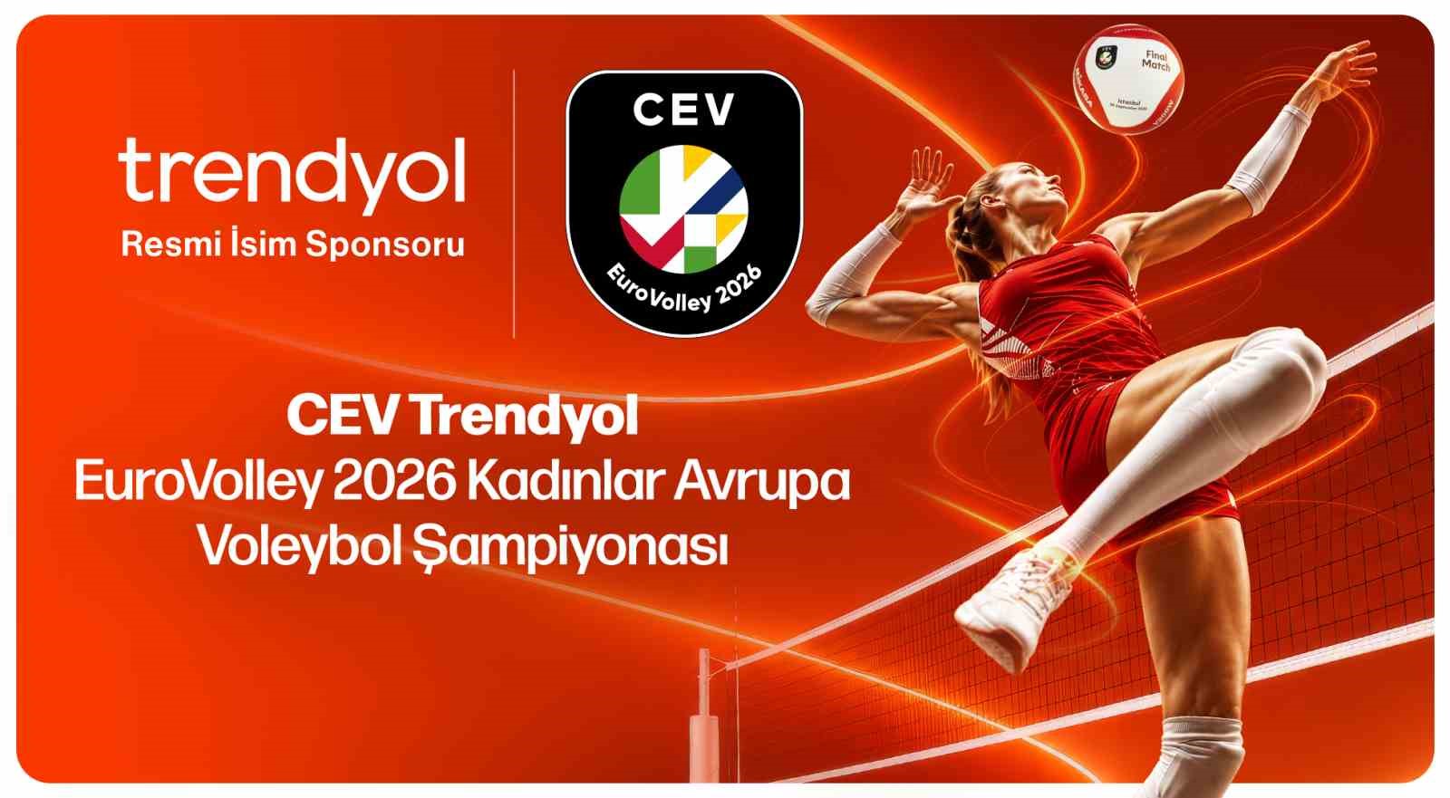 Trendyol, CEV EuroVolley 2026 Kadınlar Avrupa Voleybol Şampiyonası’nın isim sponsoru oldu
